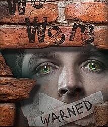 We Were Warned: An Anthology of Short Stories